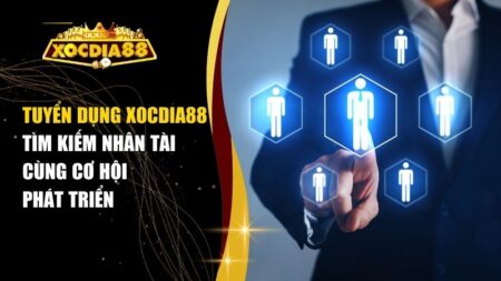 Tuyển dụng Xocdia88